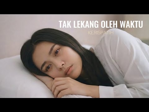 Tak Lekang Oleh waktu - Kerispatih | Cover by Aini