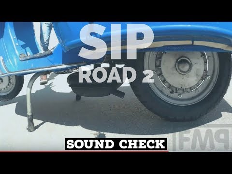 vespa SIP ROAD 2 SOUNDcheck #12  / Malossi 221 longstroke / SPRINT 150 / FMPguides