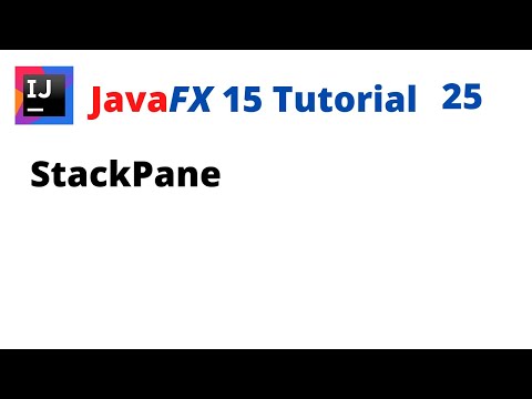 JavaFX 15 Tutorial 25 - StackPane