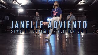 Janelle Adviento | Stwo ft. Jeremih  - Neither Do I  | Snowglobe Perspective