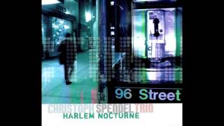 Christoph Spendel Trio - Harlem Nocturne