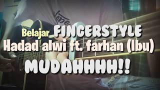 Download lagu TUTORIAL FINGERSTYLE Haddad alwi Feat Farhan ~Ibu  FULL MUDAH!!! mp3