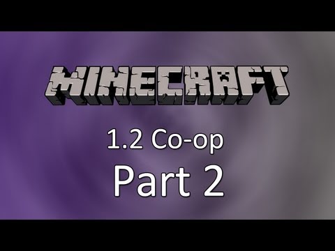 Minecraft 1.2 Co-op: Part 2 — Magic Biomes!