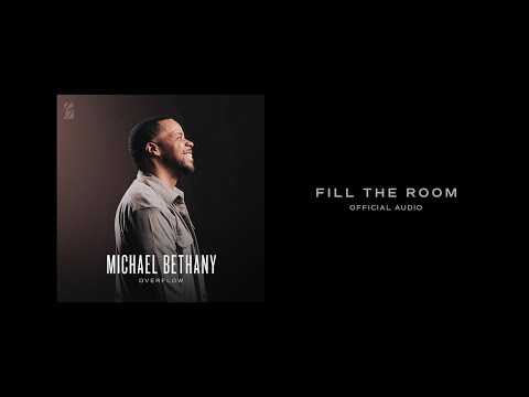 Fill The Room | Official Audio | Michael Bethany