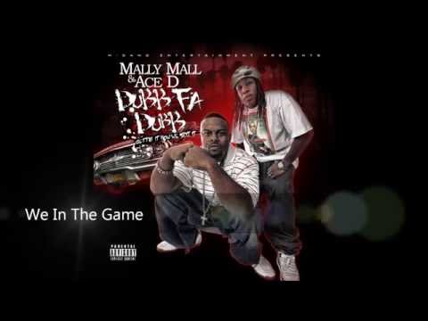 Mally Mall (Mackinaire) & Ace D. - We In The Game feat. Nute