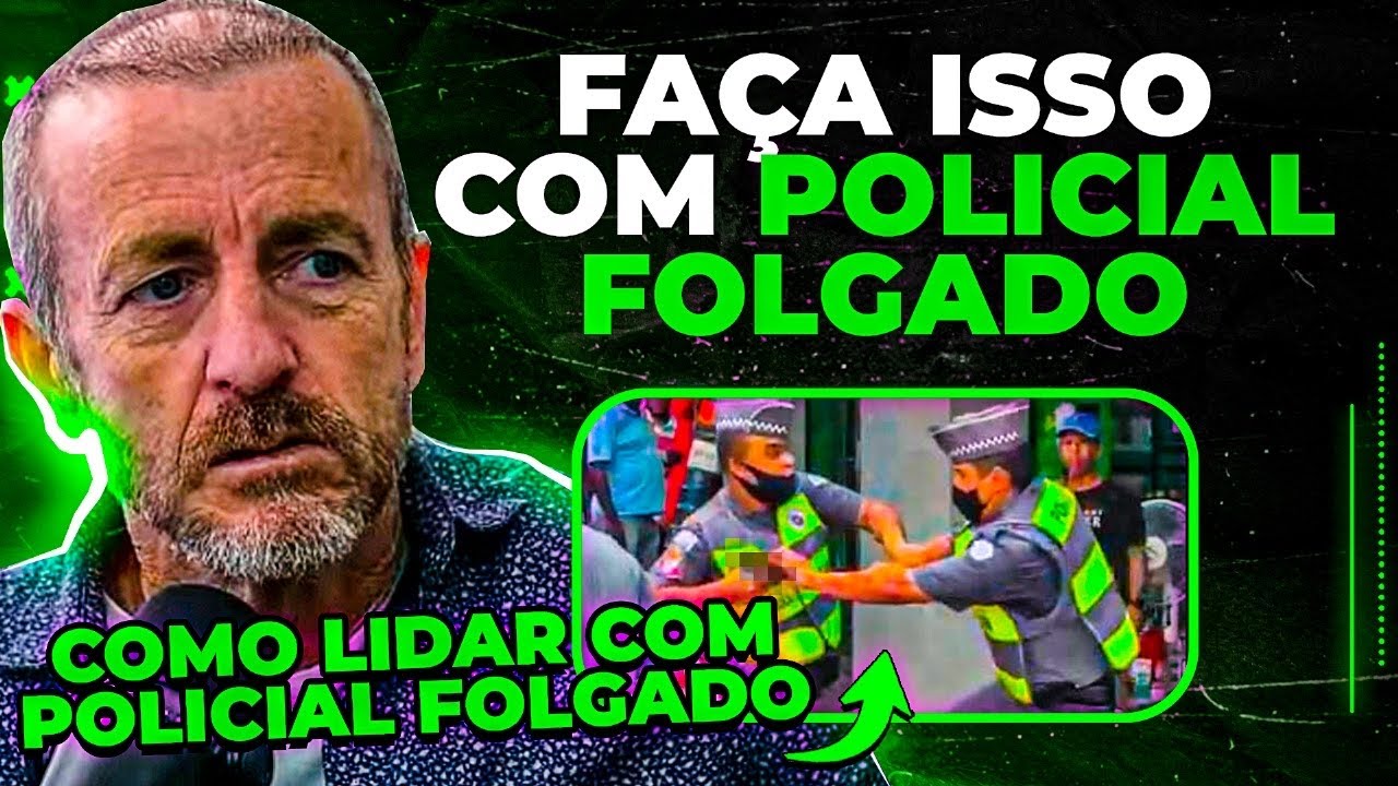 COMO LIDAR COM POLICIAL FOLGADO | BRITES - ROTA PMSP | COP CAST