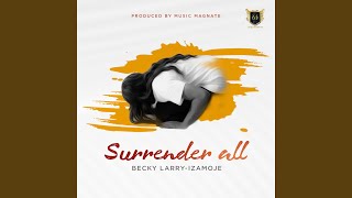Surrender All