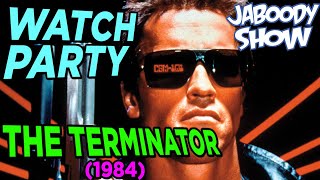 The Terminator (1984) Watch Party - Jaboody Show F