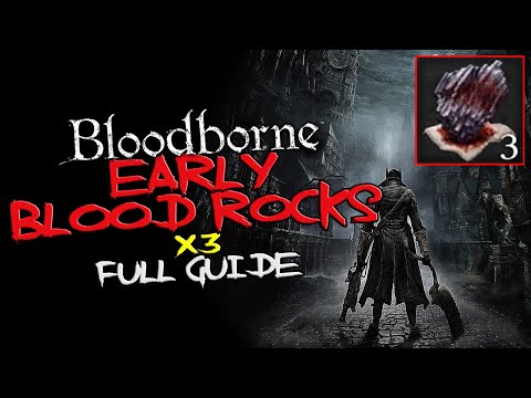 Bloodborne - EARLY Blood Rocks (x3)