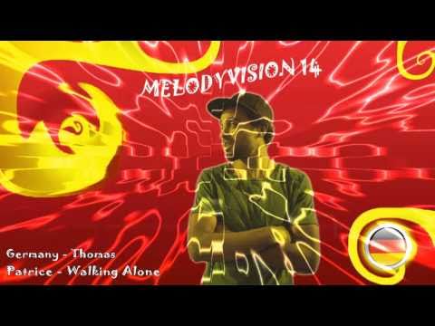 MelodyVision 14 - GERMANY - Patrice - "Walking Alone"