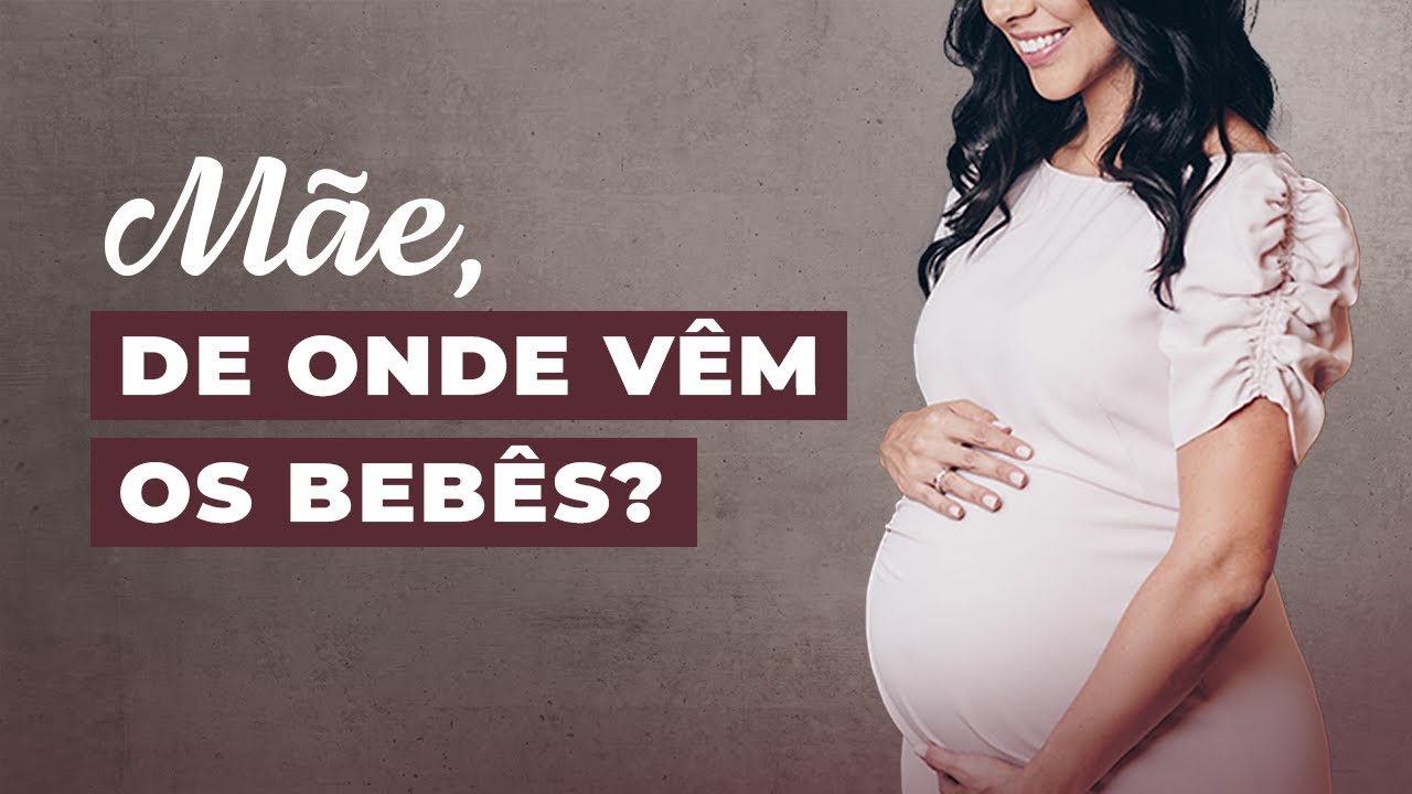 Como explicar a origem da vida humana para as crianças?
