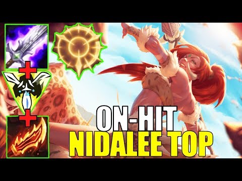 ON-HIT NIDALEE TOP IS BACK! DESTROYING WITH THIS NEW SET UP!! - LEAGUE OF LEGENDS