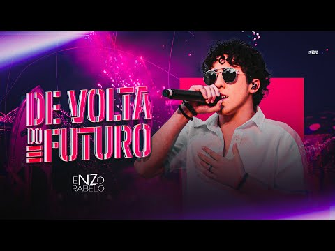 Enzo Rabelo - De Volta do Futuro (Clipe Oficial)