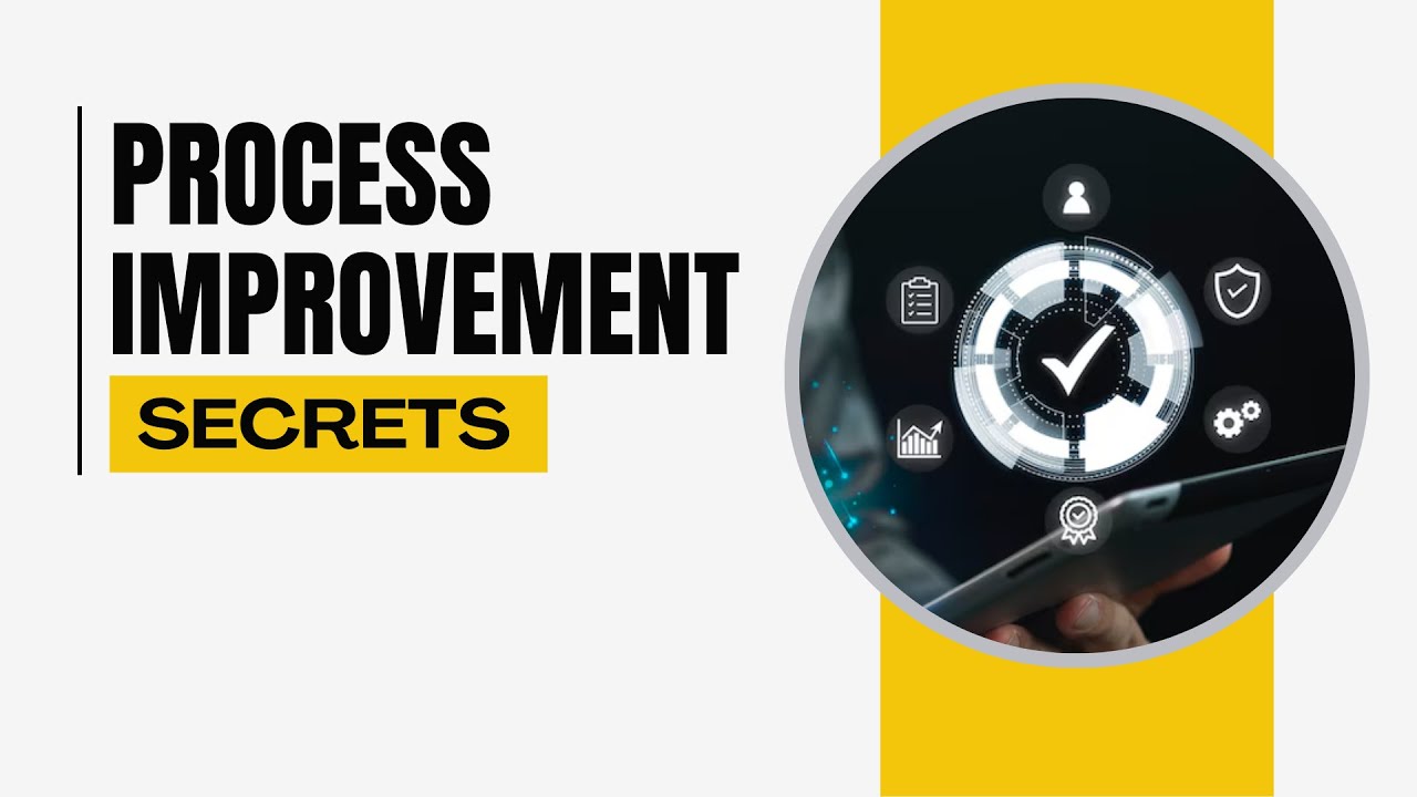 Process Improvement Secrets: Boost Efficiency and Cut Costs