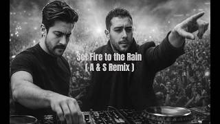 Download lagu Adele - Set Fire To The Rain ( A & S Remix ) mp3
