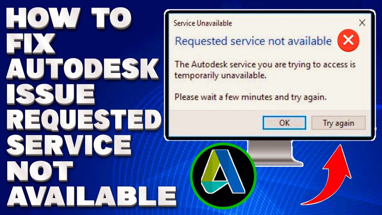 How To Fix Autodesk Issue Requested Service Not Available [Solution]
