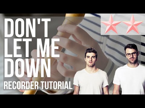 SUPER EASY: How to play Don't Let Me Down by The Chainsmokers ft Daya on Recorder (Tutorial)