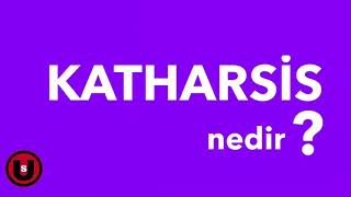 KATHARSİS NEDİR ? Felsefe Terimleri