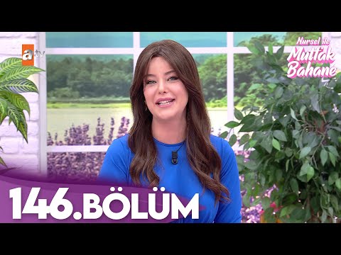 Nursel ile Mutfak Bahane | 2 Şubat 2026 Pazartesi - 5. Sezon