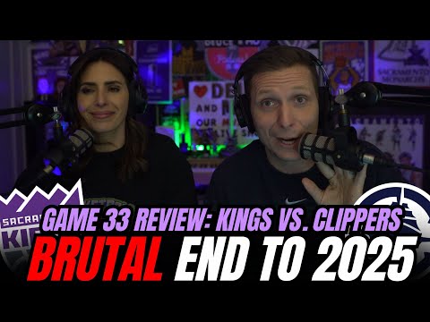 Kings–Clippers REVIEW! A Brutal End to 2025 | New Years Eve Pod!