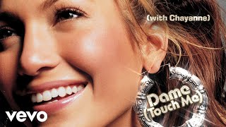 Jennifer Lopez - Dame (Touch Me) (Official Audio) ft. Chayanne