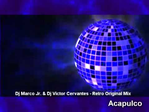 Dj Marco Jr & Victor Cervantes - Retro -Original Mix