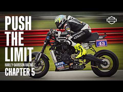 Push The Limit | Harley-Davidson Racing | Season 3 Chapter 5