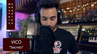 VICO -  Secreto // Master Sessions #8