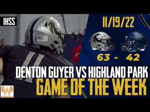 Denton Guyer vs Highland Park - 2022 Week 13 Game of the Week