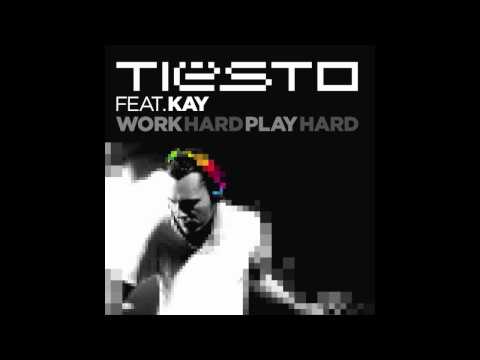 Tiësto - Work Hard, Play Hard ft. Kay (Autoerotique Remix) [Official Audio]