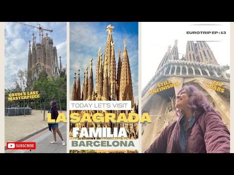Eurotrip Ep 13 | LA SAGRADA FAMILIA Barcelona | Ranjini Haridaas vlogs