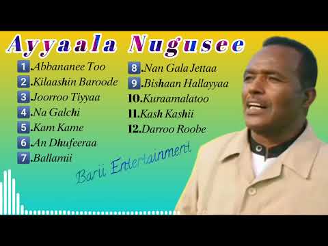 Ayyaala Nugusee Oromoo music 2023