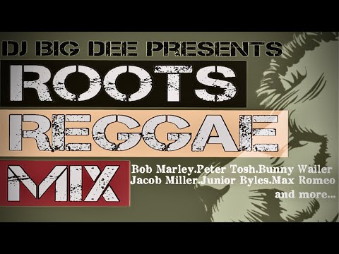 -Roots Reggae MIX-Bob Marley.Peter Tosh.Bunny Wailer.Jacob Miller.Junior Byles.Max Romeo and more...
