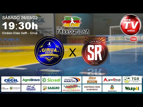 Giruá Futsal x Santa Rosa Futsal - 1ª Rodada da Taça Farroupilha 2022
