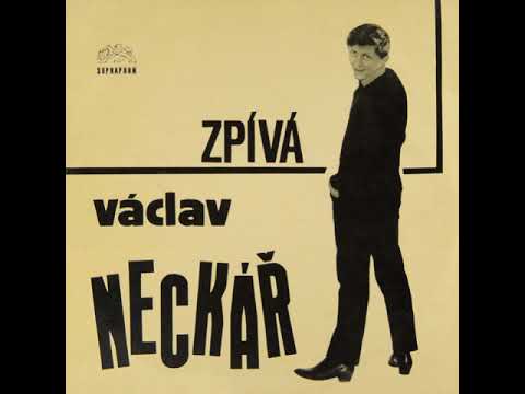 Václav Neckář - Táborák pro dva (4.8.1966)