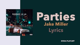 Jake Miller - Parties (Lyrics)