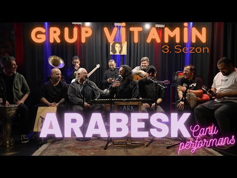 Grup Vitamin - Arabesk  #CanlıPerformans [3. Sezon]