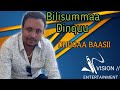 Bilisummaa Dinquu Dhugaa Baasii New Oromo Music 2022