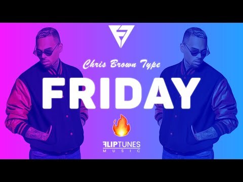 Chris Brown Ft. Kid Ink - "Friday" | Type Beat W/Hook 2018 | FlipTunesMusic™ x N-Geezy