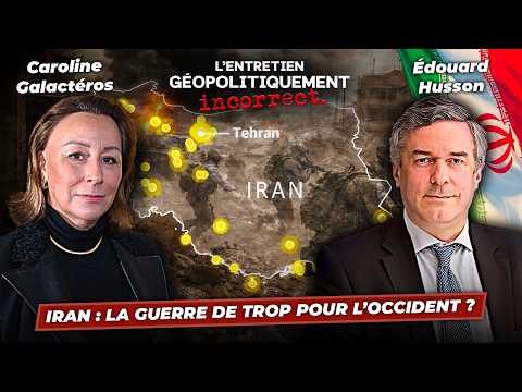 Iran: the war too many for the West? Édouard Husson with Caroline Galactéros