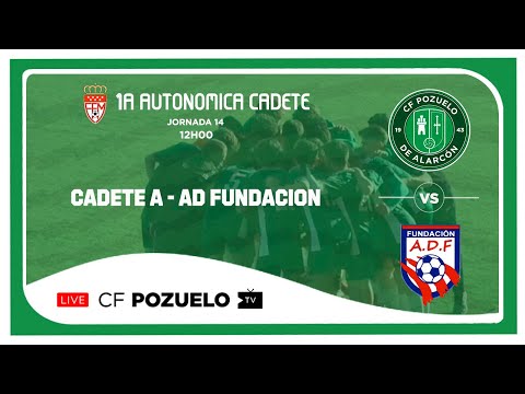 🔴 DIRECTO | CF POZUELO CADETE A  🆚 AD FUNDACION | J14