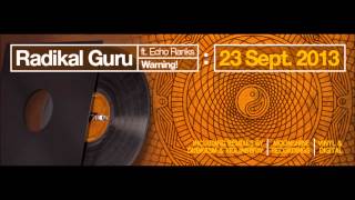 Radikal Guru ft Echo Ranks - Warning! (Dubkasm Remix)