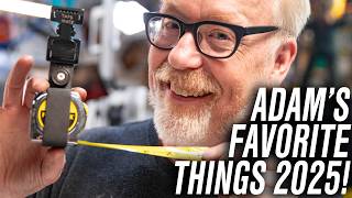 Adam Savage's Favorite Things of 2025!