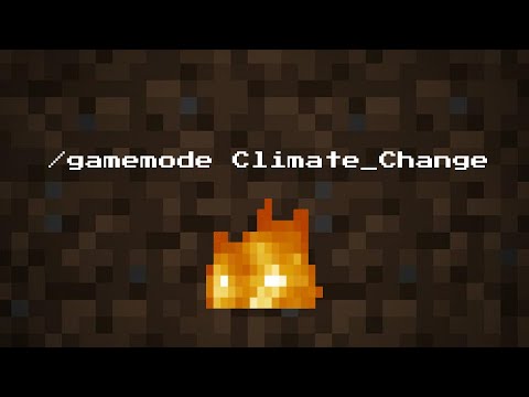 /Gamemode Climate_Change: What Global Warming Looks Like in Minecraft