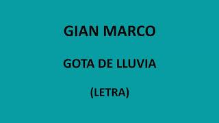 Gian Marco - Gota de lluvia (Letra/Lyrics)