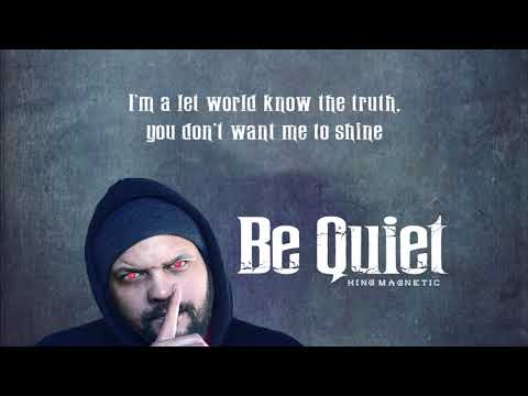 King Magnetic "Be Quiet" (Vinnie Paz Diss)