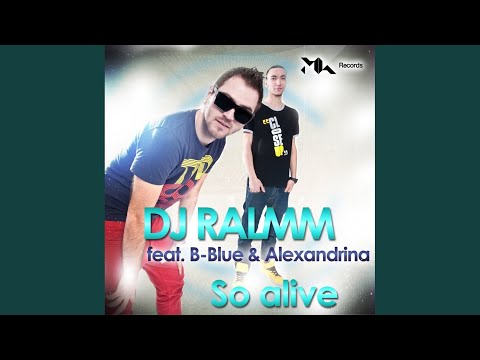 So Alive (Dj Ralmm Remix)