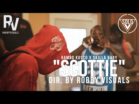 Rambo Kusco x Skilla Baby - "Scottie" (Official Video | Dir. By RobbyVisuals