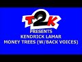 Kendrick Lamar ft Anna Wise & Jay Rock- Money Trees (w/backing voices) - Karaoke -T2K-