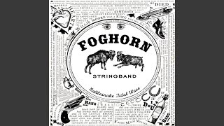 Music video thumbnail preview for New Broom by Foghorn Stringband